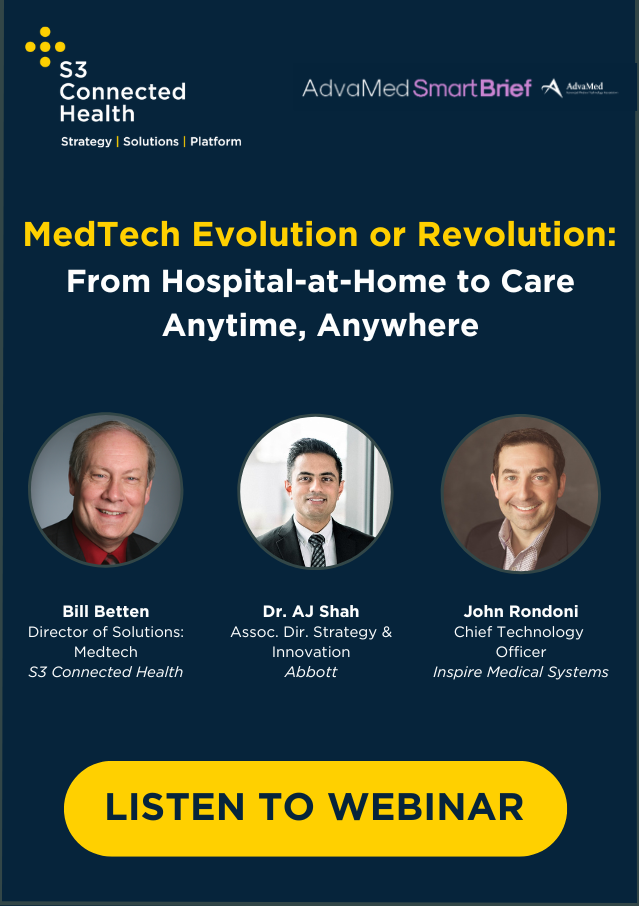 Medtech Evolution or Revolution:From Hospital-At-Home to Care Anytime, Anywhere